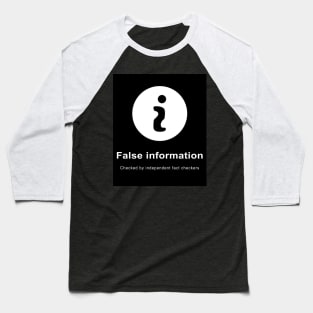 False Information Baseball T-Shirt